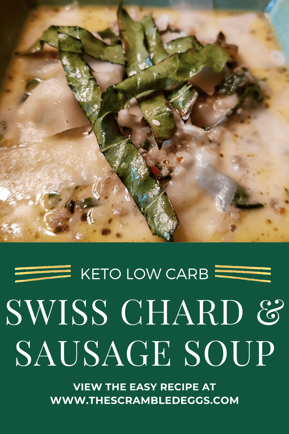Swiss Chard & Sausage Soup - Low Carb - The Scrambled Eggs