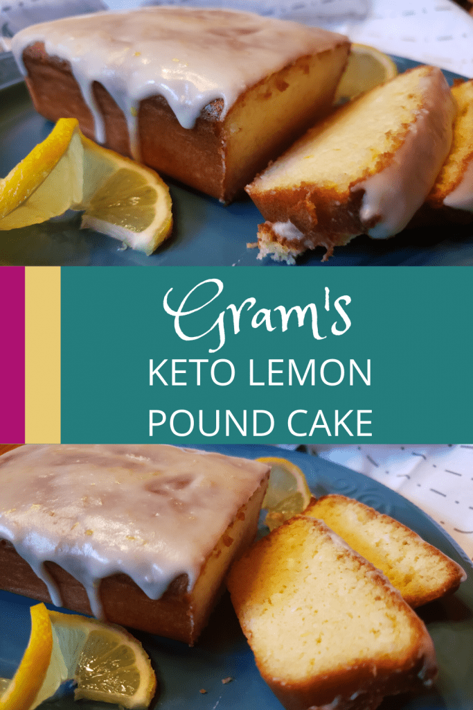 Pin Image for Gram's Keto Lemon Pound Cake
