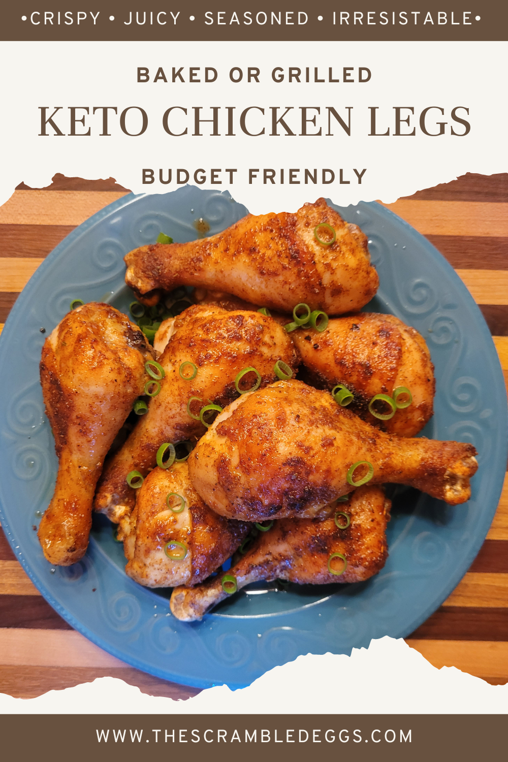 Baked Keto Chicken Legs The Scrambled Eggs